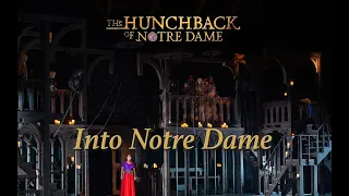 Hunchback of Notre Dame Live- Into Notre Dame (2019)