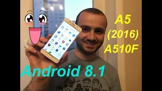 Устанавливаю Android 8.1 на GALAXY A5 2016 / ЭТА ПРОШИВКА ВАС УДИВИТ