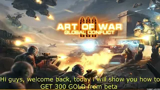 Art of War 3 || How to get GOLD from beta test