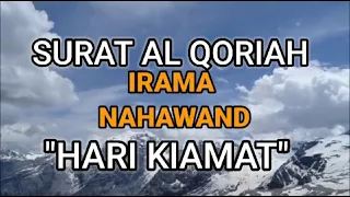 SURAT AL QORIAH - IRAMA NAHAWAND