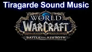 Tiragarde Sound Music (Complete) - Warcraft Battle for Azeroth Music