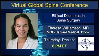 "Ethical Dilemmas in Spine Surgery" with Dr. Theresa Williamson. Dec 1st, 2022.
