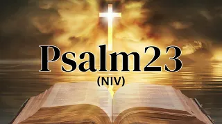 Psalm 23 (NIV) The most powerful prayer for comfort, peace and trust