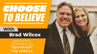 Why should I choose to believe in God? | with Brad Wilcox