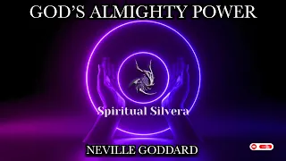 God’s Almighty Power - Neville Goddard | Full Lecture