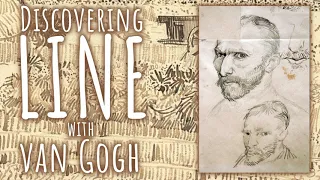 Discovering Line with Vincent van Gogh: How to Draw, by Rob the Art Teacher