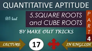 Quantitative Aptitude,5.Square Roots and Cube Roots part-4;Best topics and MCQ's by MAKE OUT TRICKS