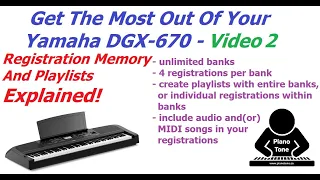 Yamaha DGX-670 Registration Memory & Playlists