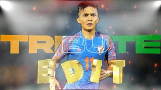 Tribute to Sunil Chhetri - EDIT