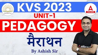 KVS 2023 | KVS TGT PGT Pedagogy Marathon | By Ashish Sir