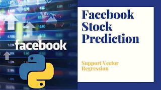 Facebook Stock Prediction Using Python And SVR