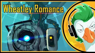 Portal 2 Song — Wheatley Romance