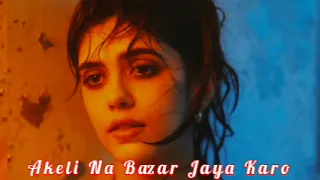 Akeli Na Bazar Jaya Karo MP3 High Quality MP3 download free music High quality songs