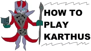 A Glorious Guide on How to Play Karthus