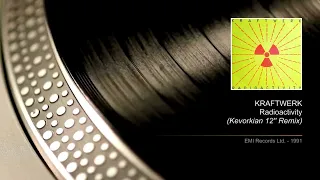 KRAFTWERK - Radioactivity (Kevorkian 12'' Remix)