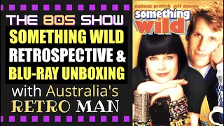Something Wild Retrospective & Blu-ray Unboxing Melanie Griffith
