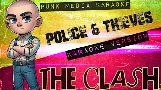 The Clash - Police And Thieves (Karaoke Version) Instrumental - PMK