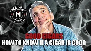 Cigar Guide - How To Tell If You’re Smoking A Good Cigar