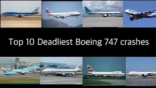 Top 10 Deadliest Boeing 747 crashes