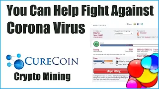 You Can Help Fight Against Corona Virus - FoldingAtHome & Curecoin