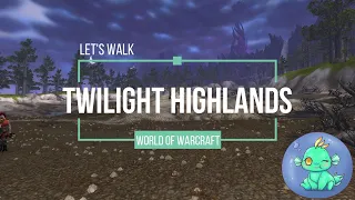 Let's Walk - Twilight Highlands
