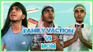 Family Vaction Vs Mom | Part-1 | Yukeshgroup