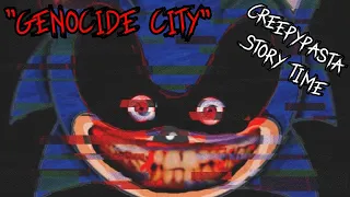 Creepypasta Story Time - "Genocide City" (Sonic The Hedgehog)