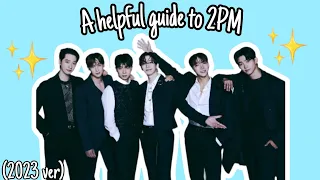 A helpful guide to 2PM (2023 ver)