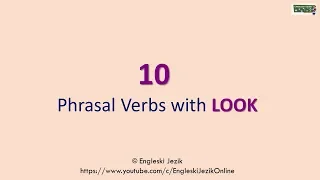 10 Phrasal Verbs with Look in English