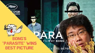 BONG'S "PARASITE" MOVIE WINS BEST PICTURE AT THE OSCAR