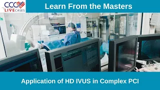 Learn From Masters - Application of HD IVUS in Complex PCI - January 2022