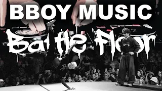 Bboy Music 2023 // Breakin' Battle Floor Mixtape