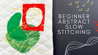 Beginner Abstract Slow Stitching | Introductory Prompt #slowstitching