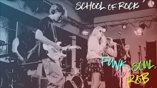 School of Rock: Funk, Soul, and R&B