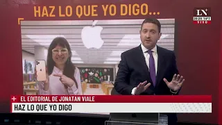 Haz lo que yo digo. El editorial de Jonatan Viale.