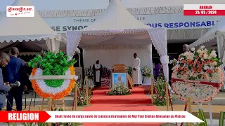 Deuil: levée de corps suivie de la messe de requiem de Mgr Paul Siméon Ahouanan au Plateau