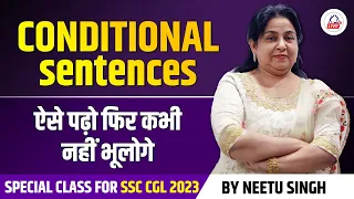 Conditional Sentence📜 | ऐसे पढ़ो ; फिर कभी नहीं भूलोगे 🔥| Neetu Singh Ma'am ​