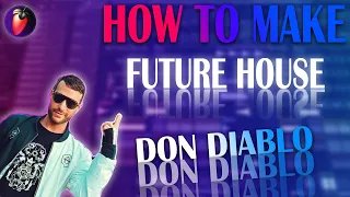 How To Make Future House Like Don Diablo | Future House Like Hexagon Style Flp | Fl Studio Tutorial