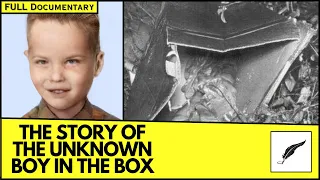 The Story of the Unknown Boy in the Box, Full