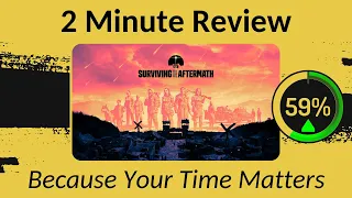 Surviving the Aftermath - Two Minute Review!