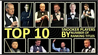 Top 10 Snooker Players by Number of Ranking Titles | Most titles won by snooker players