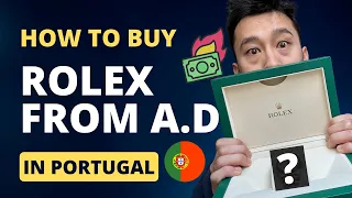 How to buy a Rolex from AD in Portugal. Rolex-coaster of emotions, crazy story!