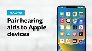 How to Pair Hearing Aids to your APPLE DEVICE