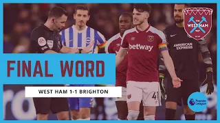 Frustrating forwards and dropped points against Brighton | West Ham 1-1 Brighton