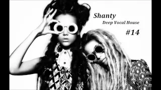 Shanty - Deep Vocal House #14