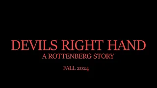 Devils Right Hand - 2024 (Rottenberg Trailer)
