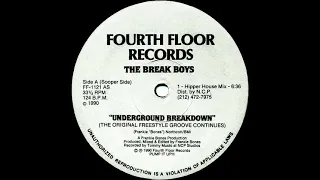 The Break Boys - Underground Breakdown (The Original Freestyle Groove Continues) (Hipper House Mix)