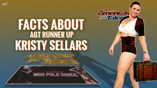 Facts You Don't Know About AGT Runner-up Kristy Sellars - The Pole Dancer from America's Got Talent