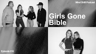 Girls Gone Bible - Mind Shift Podcast Ep. #016