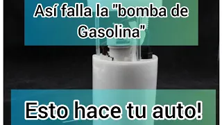 SINTOMAS de la "BOMBA DE GASOLINA" dañada / ESTO hace TU auto!!